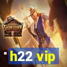 h22 vip